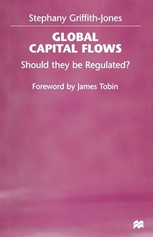 Bild des Verkufers fr Global Capital Flows : Should They Be Regulated? zum Verkauf von AHA-BUCH GmbH