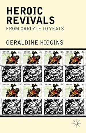 Seller image for Heroic Revivals from Carlyle to Yeats for sale by AHA-BUCH GmbH