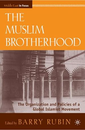 Imagen del vendedor de The Muslim Brotherhood : The Organization and Policies of a Global Islamist Movement a la venta por AHA-BUCH GmbH