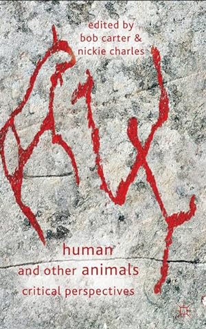 Bild des Verkufers fr Human and Other Animals : Critical Perspectives zum Verkauf von AHA-BUCH GmbH