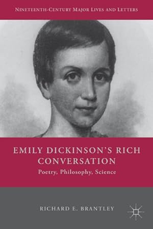Seller image for Emily Dickinson's Rich Conversation : Poetry, Philosophy, Science for sale by AHA-BUCH GmbH