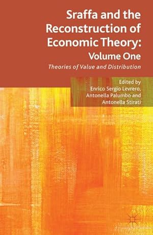 Bild des Verkufers fr Sraffa and the Reconstruction of Economic Theory: Volume One : Theories of Value and Distribution zum Verkauf von AHA-BUCH GmbH