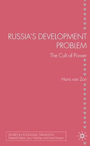 Imagen del vendedor de Russia's Development Problem : The Cult of Power a la venta por AHA-BUCH GmbH