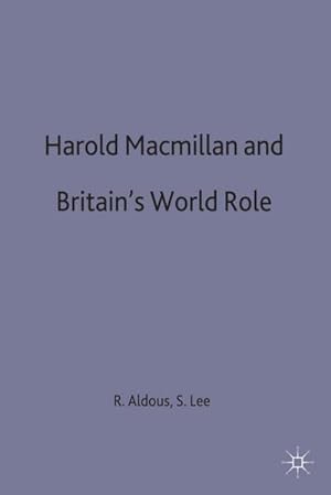 Bild des Verkufers fr Harold MacMillan and Britain's World Role zum Verkauf von AHA-BUCH GmbH