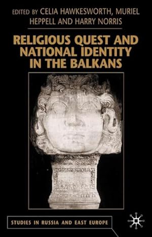 Bild des Verkufers fr Religious Quest and National Identity in the Balkans zum Verkauf von AHA-BUCH GmbH