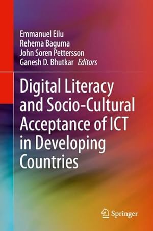 Bild des Verkufers fr Digital Literacy and Socio-Cultural Acceptance of ICT in Developing Countries zum Verkauf von AHA-BUCH GmbH