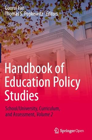 Bild des Verkufers fr Handbook of Education Policy Studies : School/University, Curriculum, and Assessment, Volume 2 zum Verkauf von AHA-BUCH GmbH