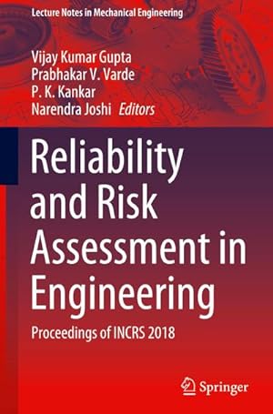 Bild des Verkufers fr Reliability and Risk Assessment in Engineering : Proceedings of INCRS 2018 zum Verkauf von AHA-BUCH GmbH