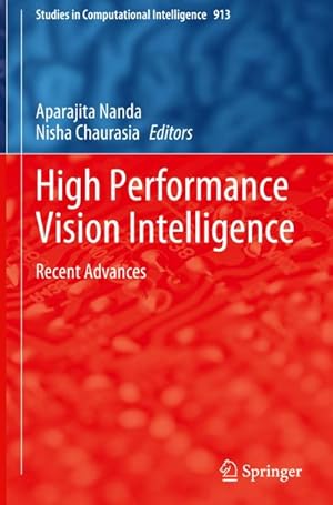 Bild des Verkufers fr High Performance Vision Intelligence : Recent Advances zum Verkauf von AHA-BUCH GmbH