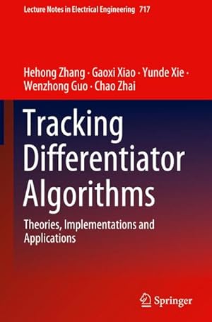 Seller image for Tracking Differentiator Algorithms : Theories, Implementations and Applications for sale by AHA-BUCH GmbH