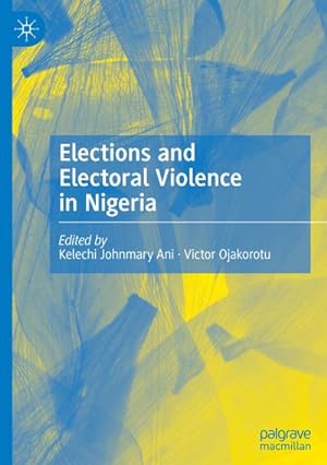 Bild des Verkufers fr Elections and Electoral Violence in Nigeria zum Verkauf von AHA-BUCH GmbH