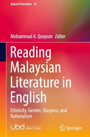 Bild des Verkufers fr Reading Malaysian Literature in English : Ethnicity, Gender, Diaspora, and Nationalism zum Verkauf von AHA-BUCH GmbH