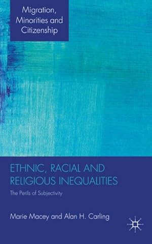 Bild des Verkufers fr Ethnic, Racial and Religious Inequalities : The Perils of Subjectivity zum Verkauf von AHA-BUCH GmbH