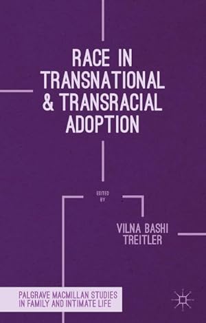 Bild des Verkufers fr Race in Transnational and Transracial Adoption zum Verkauf von AHA-BUCH GmbH