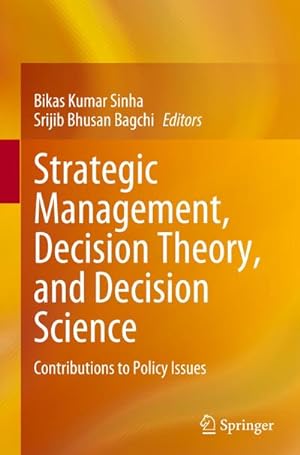 Image du vendeur pour Strategic Management, Decision Theory, and Decision Science : Contributions to Policy Issues mis en vente par AHA-BUCH GmbH
