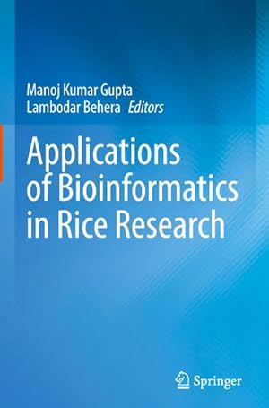 Bild des Verkufers fr Applications of Bioinformatics in Rice Research zum Verkauf von AHA-BUCH GmbH