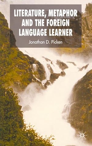 Immagine del venditore per Literature, Metaphor, and the Foreign Language Learner venduto da AHA-BUCH GmbH