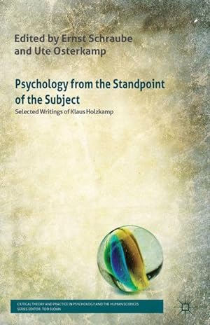 Seller image for Psychology from the Standpoint of the Subject : Selected Writings of Klaus Holzkamp for sale by AHA-BUCH GmbH
