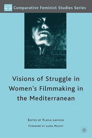 Imagen del vendedor de Visions of Struggle in Women's Filmmaking in the Mediterranean a la venta por AHA-BUCH GmbH