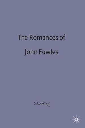 Bild des Verkufers fr The Romances of John Fowles zum Verkauf von AHA-BUCH GmbH
