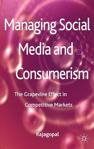 Bild des Verkufers fr Managing Social Media and Consumerism : The Grapevine Effect in Competitive Markets zum Verkauf von AHA-BUCH GmbH