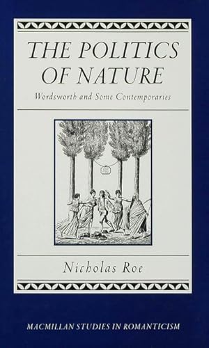 Bild des Verkufers fr The Politics of Nature : Wordsworth and Some Contemporaries zum Verkauf von AHA-BUCH GmbH