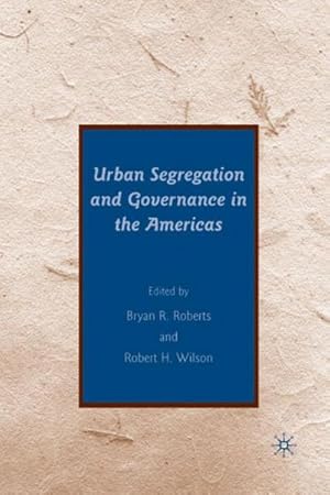 Seller image for Urban Segregation and Governance in the Americas for sale by AHA-BUCH GmbH