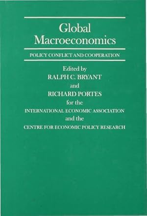 Immagine del venditore per Global Macroeconomics : Policy Conflict and Co-Operation venduto da AHA-BUCH GmbH