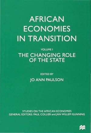 Seller image for African Economies in Transition : Volume 1: The Changing Role of the State for sale by AHA-BUCH GmbH