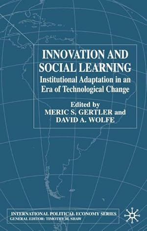 Seller image for Innovation and Social Learning : Institutional Adaptation in an Era of Technological Change for sale by AHA-BUCH GmbH