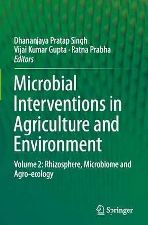 Seller image for Microbial Interventions in Agriculture and Environment : Volume 2: Rhizosphere, Microbiome and Agro-ecology for sale by AHA-BUCH GmbH