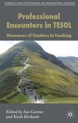 Immagine del venditore per Professional Encounters in Tesol : Discourses of Teachers in Teaching venduto da AHA-BUCH GmbH