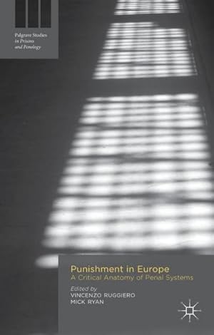 Bild des Verkufers fr Punishment in Europe : A Critical Anatomy of Penal Systems zum Verkauf von AHA-BUCH GmbH