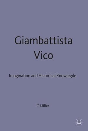 Seller image for Giambattista Vico : Imagination and Historical Knowledge for sale by AHA-BUCH GmbH