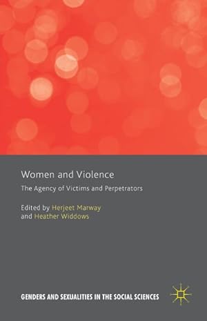 Bild des Verkufers fr Women and Violence : The Agency of Victims and Perpetrators zum Verkauf von AHA-BUCH GmbH