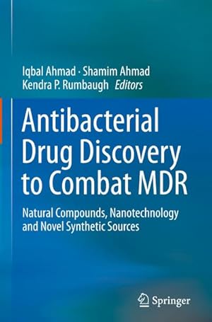 Bild des Verkufers fr Antibacterial Drug Discovery to Combat MDR : Natural Compounds, Nanotechnology and Novel Synthetic Sources zum Verkauf von AHA-BUCH GmbH