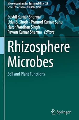 Bild des Verkufers fr Rhizosphere Microbes : Soil and Plant Functions zum Verkauf von AHA-BUCH GmbH