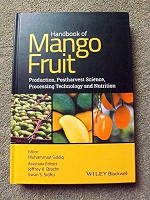Imagen del vendedor de Handbook of Mango Fruit: Production, Postharvest Science, Processing Technology and Nutrition a la venta por Bluesparrowhawk Books