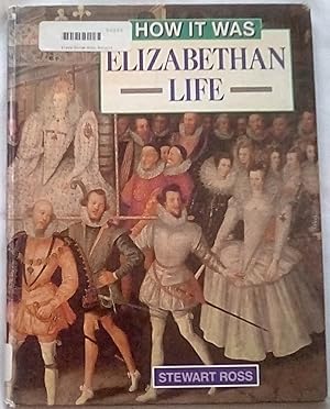 Imagen del vendedor de Elizabethan Life (How It Was Series) a la venta por P Peterson Bookseller