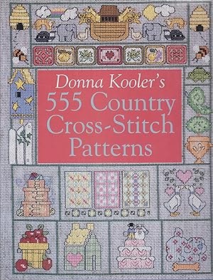 Imagen del vendedor de Donna Kooler's 555 Country Cross-Stitch Patterns a la venta por Robinson Street Books, IOBA