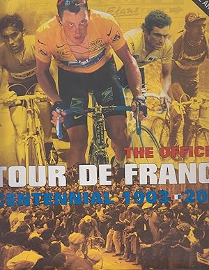 Bild des Verkufers fr The Official Tour de France Centennial 1903-2003 zum Verkauf von Robinson Street Books, IOBA