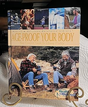 Immagine del venditore per Age-Proof Your Body: Your Complete Guide to Lifelong Vitality venduto da the good news resource