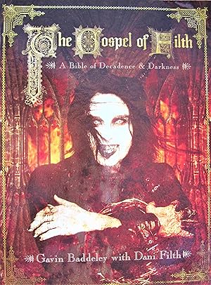 Seller image for The Gospel of Filth: A Bible of Decadence & Darkness for sale by Ken Jackson