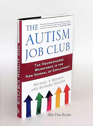 Imagen del vendedor de The Autism Job Club: The Neurodiverse Workforce in the New Normal of Employment a la venta por Idler Fine Books