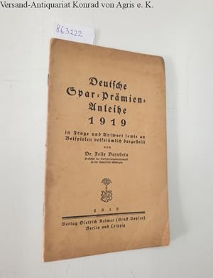 Deutsche Spar-Prämien-Anleihe 1919 in Frage und Antwort sowie an Beispielen volkstümlich dargeste...