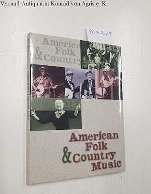 Seller image for American Folk & Country Music : for sale by Versand-Antiquariat Konrad von Agris e.K.