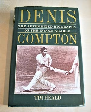 Seller image for Denis Compton: the authorized biography for sale by RightWayUp Books
