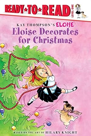 Seller image for Eloise Decorates for Christmas by Thompson, Kay, Knight, Hilary, McClatchy, Lisa [Hardcover ] for sale by booksXpress
