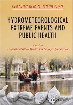 Imagen del vendedor de Hydrometeorological Extreme Events and Public Health a la venta por GreatBookPrices