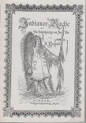 Seller image for Indianer-Rache oder Die Schreckenstage von New Ulm. for sale by Antiquariat Carl Wegner